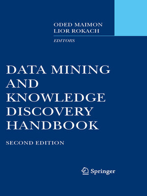 cover image of Data Mining and Knowledge Discovery Handbook